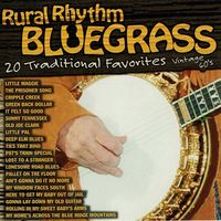 Bluegrass - Rural Rhythm Bluegrass - 20 Traditional Favorites, Vintage 60s